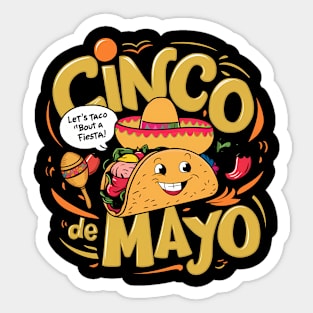 Let's Taco 'Bout A Fiesta!, Cinco de Mayo Design Sticker